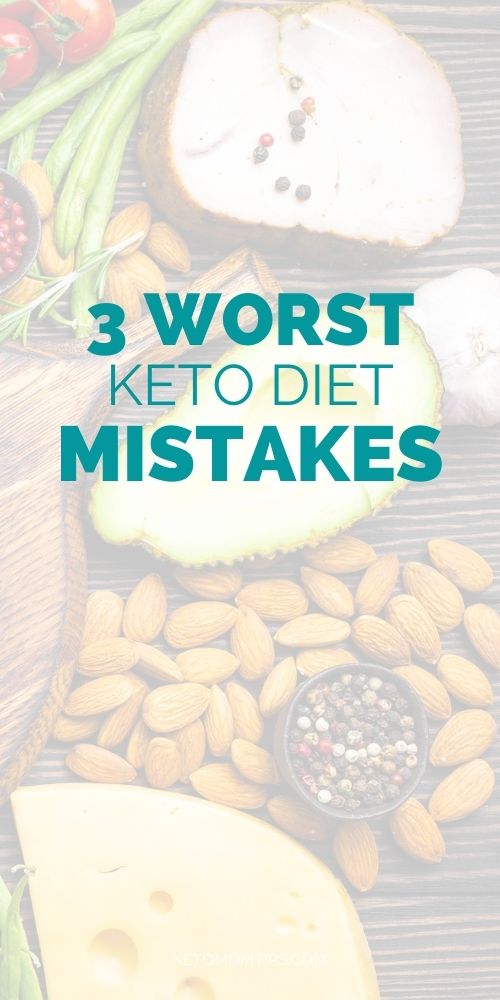 3 Worst Keto Diet Mistakes